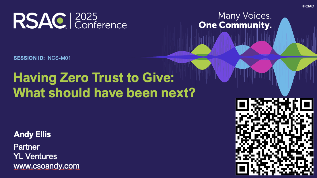 RSAC 2025: Zero Trust To Give